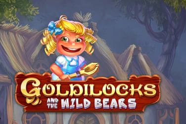 Goldilocks and The Wild Bears