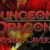 Dungeons & Dragons: Crystal Caverns