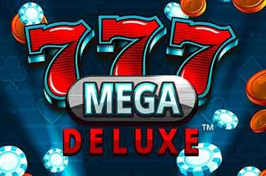 777 Mega Deluxe