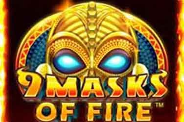 9 Masks of Fire