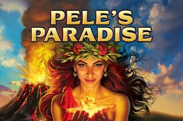 Pele’s Paradise