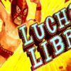 Lucha Libre Online Casino Game Review