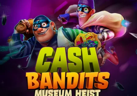 Cash Bandits Museum Heist Slot Game Review