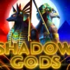 Shadow Gods